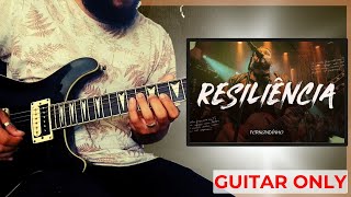 [GUITAR ONLY] RESILIÊNCIA - FERNANDINHO | COVER