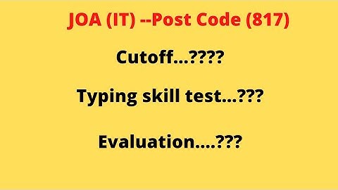 HPSSC JOA(IT)--Post Code(817)Typing Skill Test,Cutoff, Evaluation ????