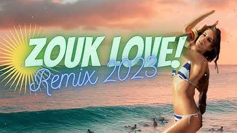 Mix zouk love remix 2023 Vol03