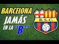 Barcelona Sporting Club Jamás en la B