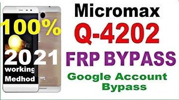Micromax model- Q4202 Google account FRP bypass in hindi English language