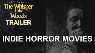 The Whisper In The Woods Official Trailer 2023 Indie Horror Movie