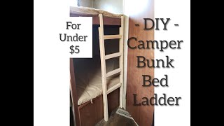 BUNK BED LADDER FOR A CAMPER Simple bunk ladder design for RV, CAMPER, TRAVEL TRAILER Uses 1 board