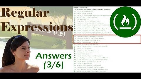 [3/6] Regex -- Find characters, match start/end strings | FreeCodeCamp Challenges