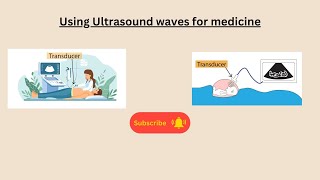 Using Ultrasound waves for medicine for AQA GCSE Physics