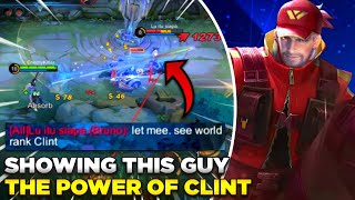 Showing This Guy Tнe Power Of Clint 🔥 - MLBB