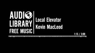 Local Elevator - Kevin MacLeod Resimi