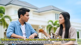 Download Lagu ‘Sembuhkan Aku, Akan Ku Nikahi!’ Bos Kaya Tantang Gadis Miskin Penjual Jamu—dan akhrinya MP3