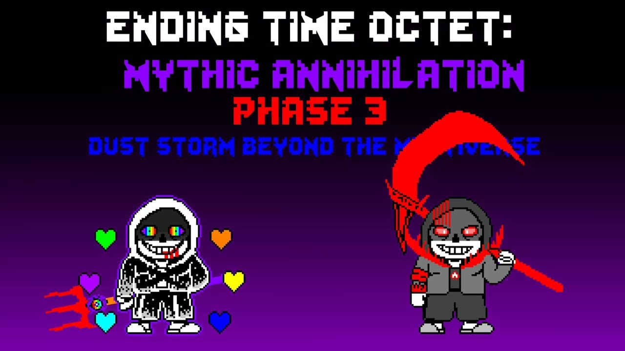 Ending time octet:mythic annihilation phase 3:D.S.B.T.M. (hyper dust)