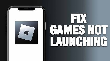 How To Fix Roblox App Games Not Launching | Final Solution