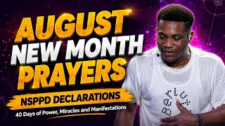 AUGUST NEW MONTH PRAYERS || 40DPMM - DAY 22 || NSPPD DECLARATIONS || 3RD AUGUST 2026
