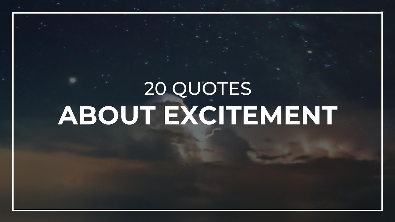 Excitement Quotes