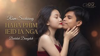 HABA PHIM IEID IA NGA _with_lyrics-cover_song_Ram_Suchisng-Duhduh_Diengdoh_H.StarZ_K-Deit