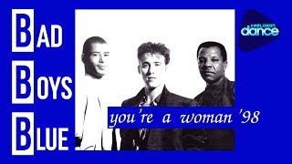 Bad Boys Blue  - You&#39;re A Woman &#39;98 [Full-Length Maxi-Single]