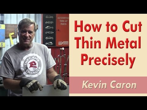 How to Cut Thin Metal Precisely - Kevin Caron