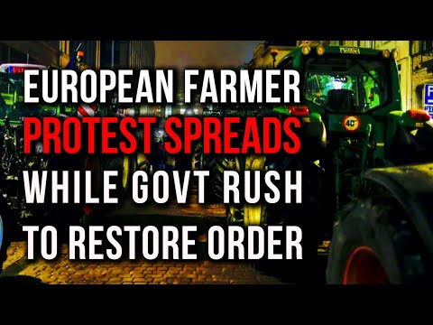 Europe’s Farmer Protests are spreading; From France to Berlin, Governments Scramble To End Chaos