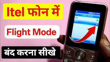 itel keypad mobile me flight mode off kaise kare | itel keypad mobile me flight mode band kaise kare