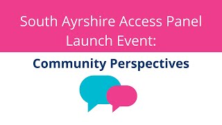 South Ayrshire Access Panel: Community Perspectives