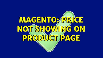 Magento: Price not showing on product page (2 Solutions!!)