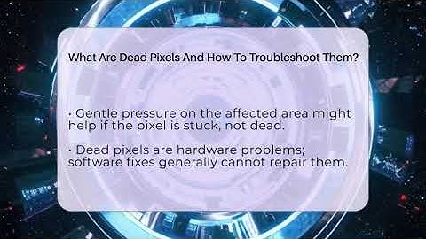 What Are Dead Pixels And How To Troubleshoot Them? - Phone Fix and Features