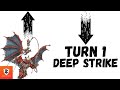 Can you deep strike turn 1 