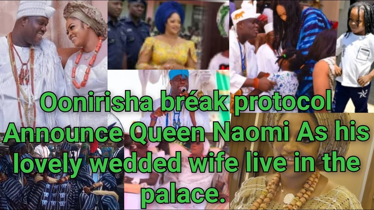 Ooni wivés weptAs kabiesi Announcé Queen Naomi live in the palace As his lovely wedded wife