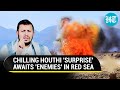 Houthi Boss Warns Of Surprises In Red Sea; Reveals Gameplan Against U.S., UK Strikes, Israel