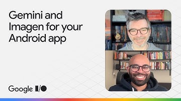Enhance your Android app with Gemini Pro and Flash, and Imagen