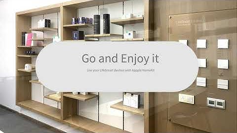 LifeSmart－Have no idea how to set up Apple HomeKit for Your LifeSmart devices? Hers