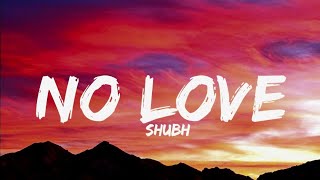 SHUBH-NO LOVE LYRICS