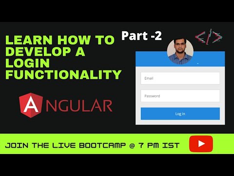 How to develop a Login functionality in Angular | Angular Bootcamp | Part -2