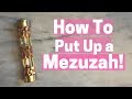 HOW TO PUT UP A MEZUZAH!
