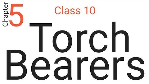 Torch Bearers By -- W.M. Ryburn