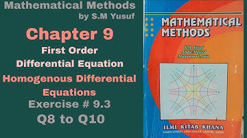 Lec 18 | Ch# 9 | First Order Differential Equation | Ex 9.3 Q8 to Q10 | Method by S.M Yusuf