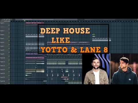 YOTTO & LANE 8 STYLE DEEP HOUSE PROJECT | +FREE FLP | 2022