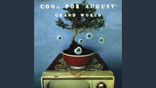 Watch Cool For August New Song video