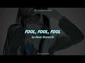 Fool Fool Fool By Okuno Hosomichi Vocal Ado Romaji Sub Español Sub English