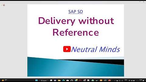 SAP SD : Delivery without reference to Sales Order and Purchase Order process and configuration