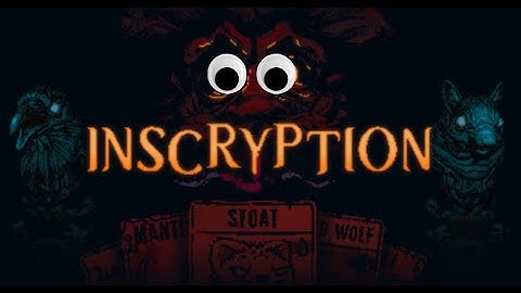 Inscryption Episode 8 (Dark horror card game)