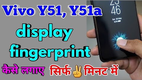 Vivo Y51 Display Fingerprint | Vivo Y51a Screen Fingerprint Lock | Vivo Y51 Screen Fingerprint Lock