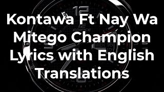 Kontawa - Champion (English Translated Lyrics) Ft Nay wa Mitego