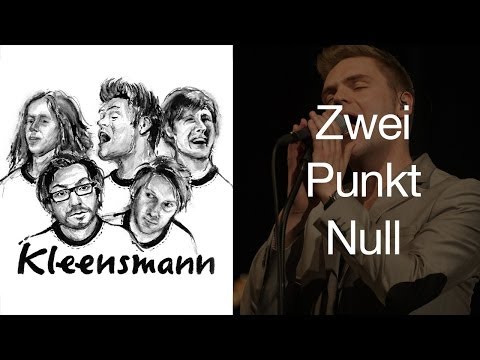 Kleensmann Live // 01 - Zwei Punkt Null