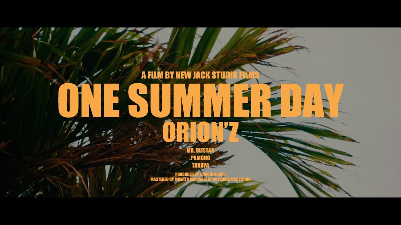ORION'Z / One Summer Day [Official Music Video] - YouTube
