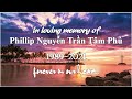 in loving memory of PHILLIP NGUYỄN TRẦN TÂM PHÚ 1989-2021 ✝️ our beloved son, brother, and uncle ✝️