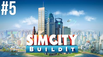 SimCity Buildit Gameplay - Part 5 - (iOS)