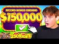 My record breaking 150000 bonus opening