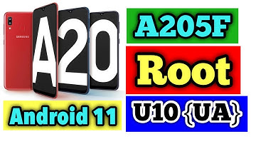 Samsung A205F U10 UA Android 11 Root | Samsung A20 U10 ROOT+TWRP