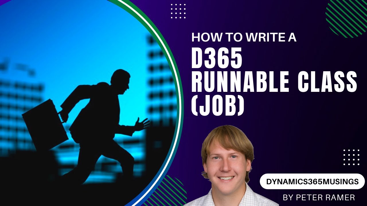 How To Write A D365 Runnable Class