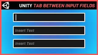 How to Tab Between Input Fields in Unity!