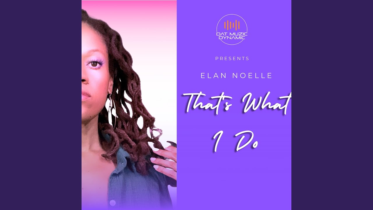 That's What I Do (feat. Élan Noelle)